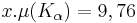 
x. \mu(K_{\alpha})= 9,76

